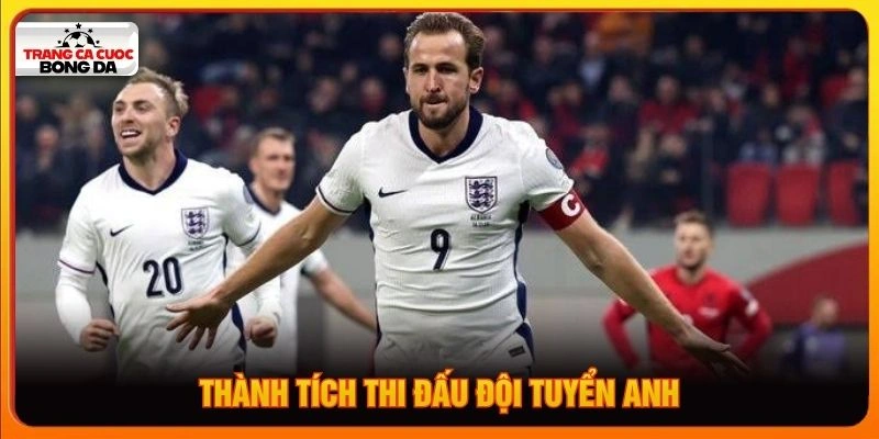 Thành tích thi đấu đội tuyển Anh Thành tích thi đấu đội tuyển Anh